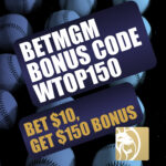 BetMGM Bonus Code WTOP150: Get 0 MLB Betting Bonus