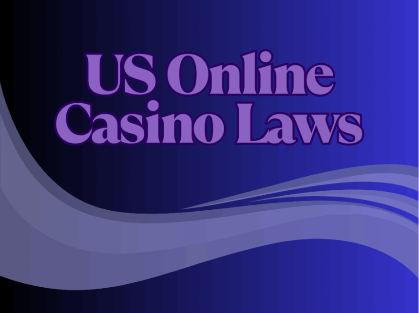 US Online Casino Laws Explained