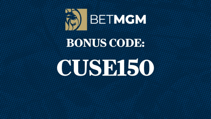 BetMGM Bonus Code “CUSE150″: Exclusive 0 sports betting deal