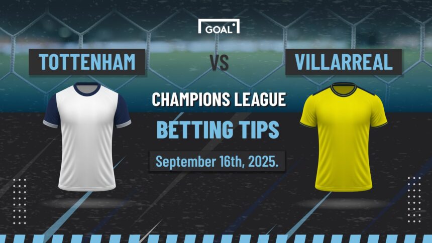 Tottenham vs Villarreal UCL predictions