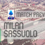 Milan vs Sassuolo Match Preview